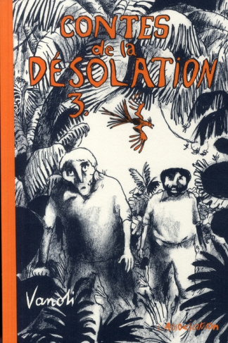 Contes de la Désolation Tome 3