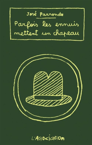 Parfois les ennuis mettent un chapeau