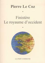 Finistère. Le royaume d'Occident