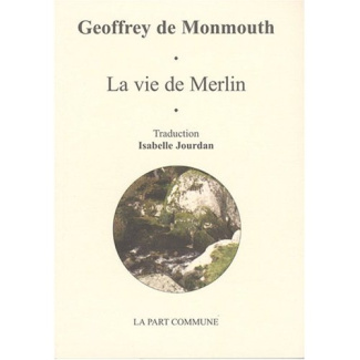La vie de Merlin