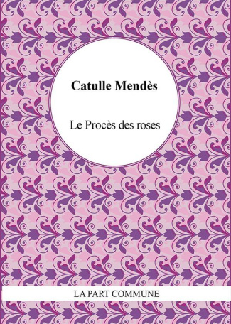 Le procès des roses