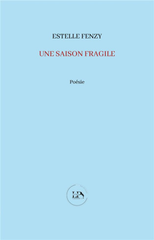 Une saison fragile