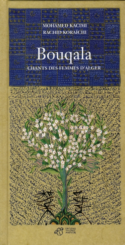 Bouqala. Chants des femmes d'Alger
