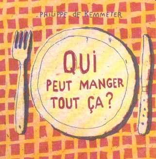 Qui peut manger tout ça ?