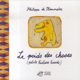 Le poids des choses. (Petite histoire lourde)