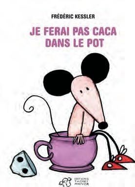 Je veux pas faire caca dans le pot !