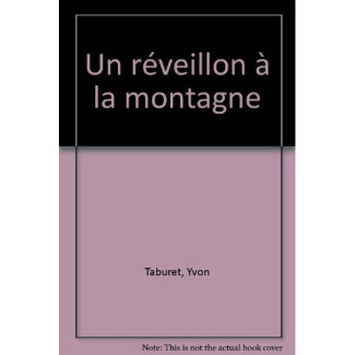 Un réveillon à la montagne