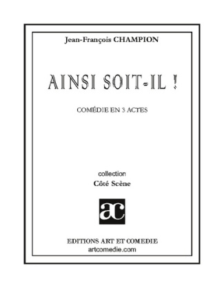 Ainsi soit-il !