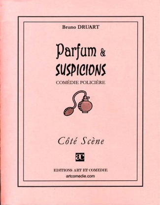 Parfum et suspicions