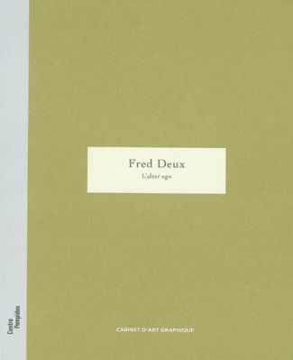 Fred Deux. L'alter ego