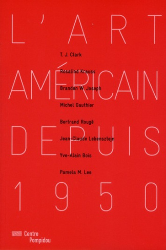 Les Cahiers du Musée national d'art moderne : L'art américain depuis 1950