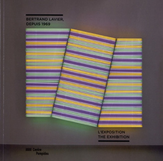 Bertrand Lavier, depuis 1969. L'exposition, Edition bilingue français-anglais