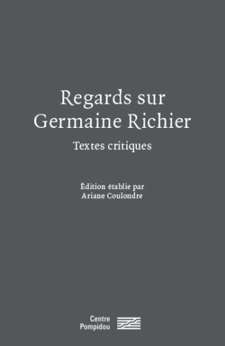 Regards sur Germaine Richier. Textes critiques