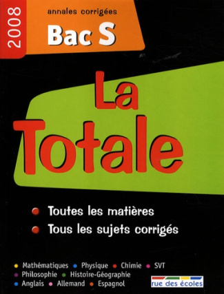 Annales corrigées Bac S. Edition 2008