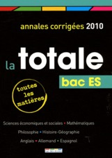 Toutes matières Bac ES. Annales corrigées, Edition 2010