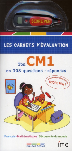 Ton CM1 en 308 questions-réponses CM1 : français, mathématiques, découverte du monde. Avec le stylo