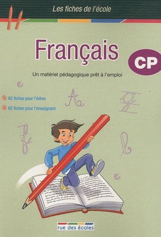 Français CP. Un matériel pédagogique prêt à l'emploi