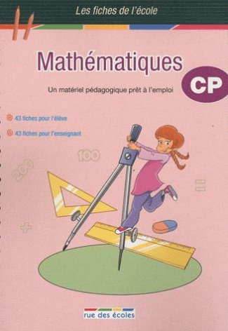 Mathématiques CP. Un matériel pédagogique prêt à l'emploi