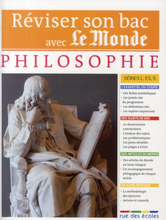Réviser son Bac avec Le Monde. Philosophie Tle, séries L, ES, S