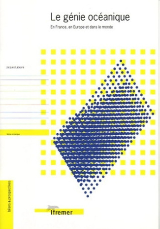 LE GENIE OCEANIQUE - EN FRANCE, EN EUROPE ET DANS LE MONDE