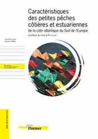 CARACTERISTIQUES DES PETITES PECHES COTIERES ET ESTUARIENNESDE LA COTE ATLANTIQUE DU SUD DE L'EUROPE