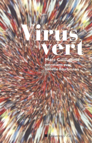 Virus vert. Entretiens avec Isabelle Bourboulon