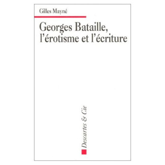 Georges Bataille, l'érotisme et l'écriture. Applications pratiques à l'étude de textes littéraires