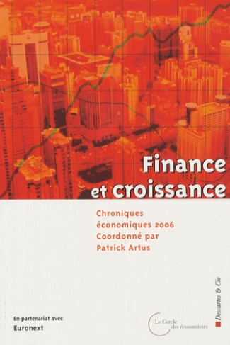 Chroniques économiques 2006. Finance et croissance