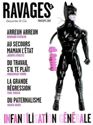 Ravages N° 2, printemps 2009 : Infantilisation générale