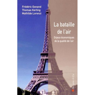 La bataille de l'air. Enjeux économiques de la qualité de l'air