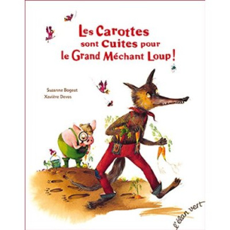 Les carottes sont cuites pour le Grand Méchant Loup !