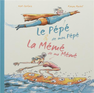Le pépé de mon pépé & la mémé de ma mémé