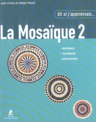 La Mosaïque. Tome 2