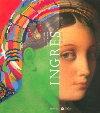 Ingres. Regards croisés