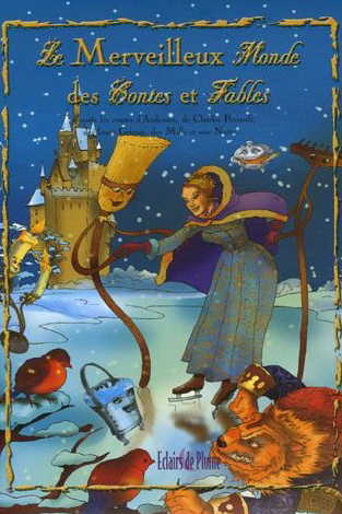 MERVEILLEUX MONDE DES CONTES & FABLES