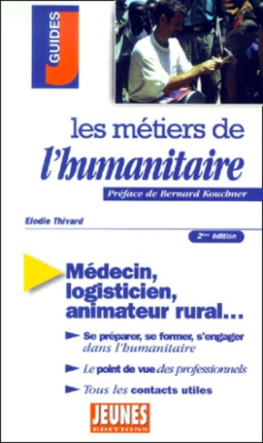 Les métiers de l'humanitaire. 2ème édition