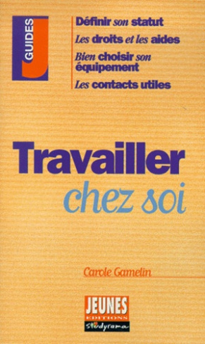 Travailler chez soi