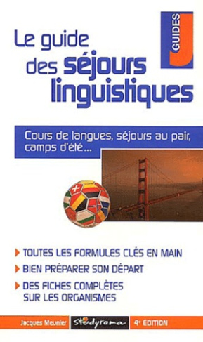 Le guide des séjours linguistiques. 4e édition