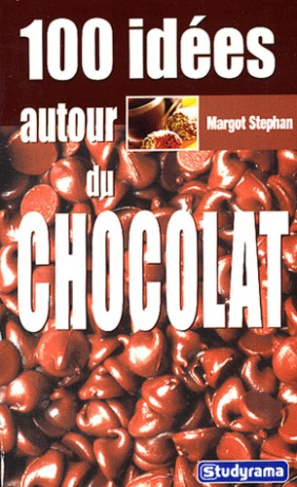 100 idées autour du chocolat