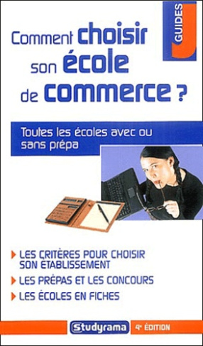 Comment choisir son école de commerce ? 4e édition