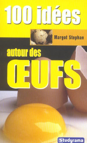 100 idées autour des oeufs