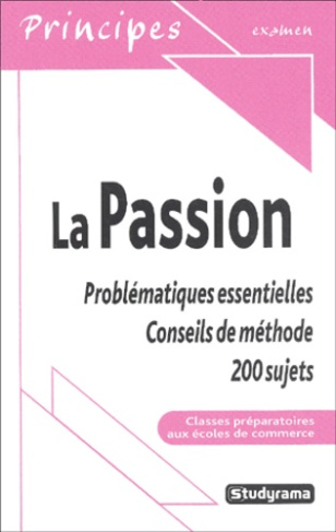 La Passion. Classes préparatoires aux écoles de commerce