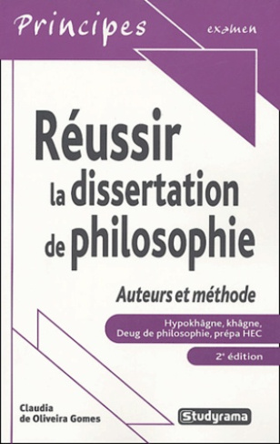 Réussir la dissertation de philosophie. Auteurs et méthode, 2e édition