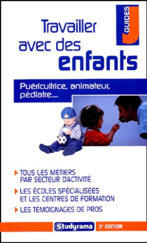 Travailler avec des enfants. 3e édition