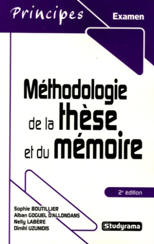 Méthodologie de la thèse et du mémoire. 2e édition