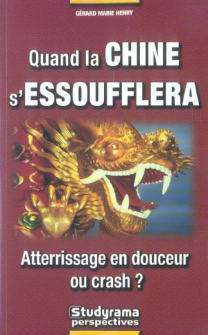 Quand la Chine s'essoufflera. Atterrissage en douceur ou crash ?