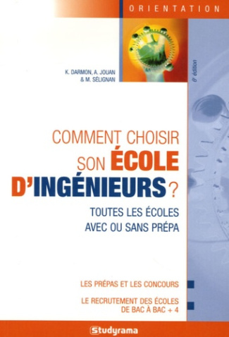 Comment choisir son école d'ingénieurs ? 6e édition
