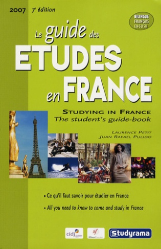 Le guide des études en France 2007. Edition bilingue français-anglais, 7e édition
