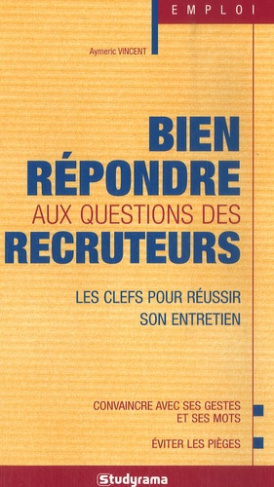 Bien répondre aux questions des recruteurs