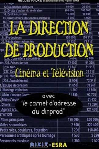 La direction de production. Cinéma et télévision